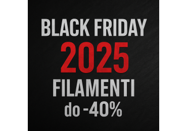 Black Friday 2025 – Filamenti do -40 %